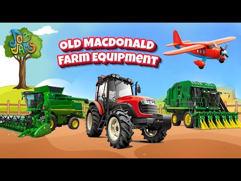 Old MacDonald Farm Equipment Song for Kids  |  Job Jams  | Educational Music for Children