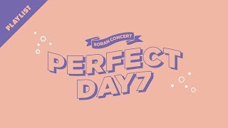 [Perfect Day 7] 소란 콘서트 퍼펙트 데이 7 Playlist