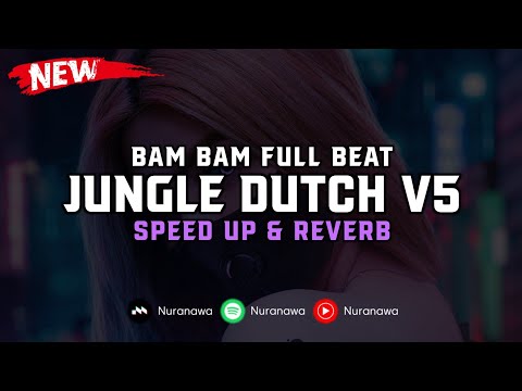 Jungle Dutch V5 ( Speed Up & Reverb ) 🎧