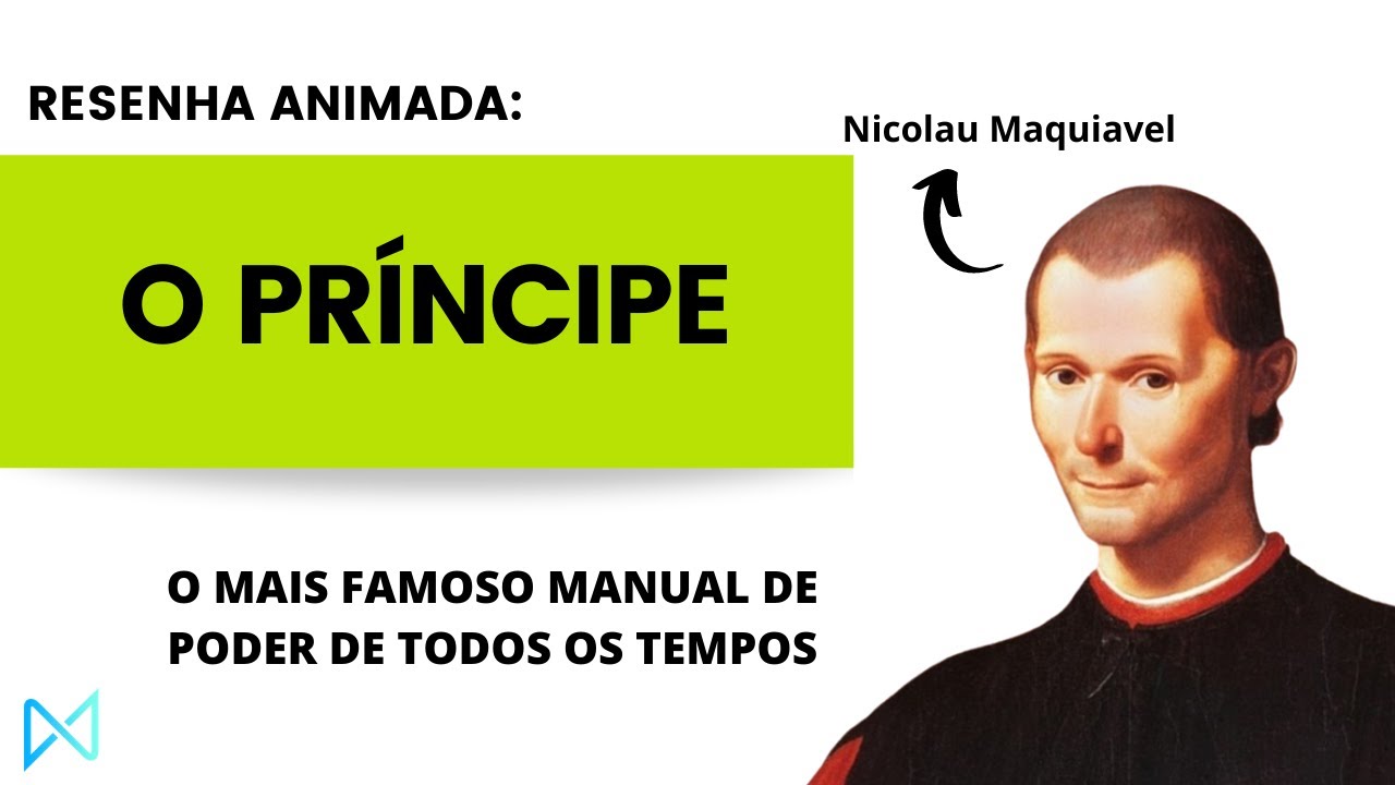 Livro: O Príncipe - Nicolau Maquiavel | Resumo Animado