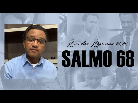 Live of Tears 649 - Psalm 68