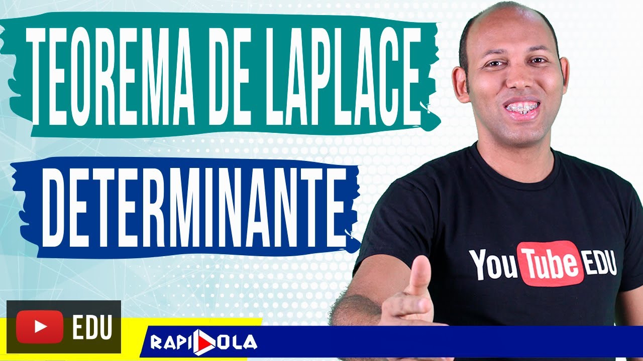 O TEOREMA DE LAPLACE ✅ DETERMINANTE