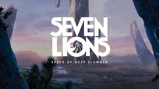 Seven Lions - Steps of Deep Slumber