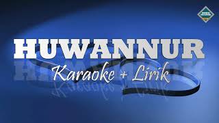 Download lagu HUWANNUR - KARAOKE - LIRIK mp3