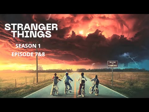 Stranger Things Season 1 Episode (7+ 8)  Explained in Hindi/Urdu | Stranger Things web series story