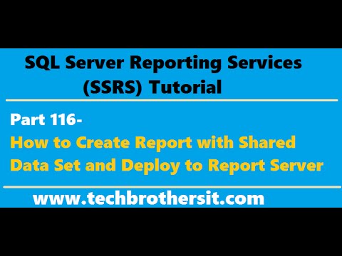 SSRS Tutorial Part 116-How to Create Report with Shared Data Set and Deploy to Report Server