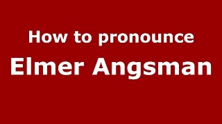How to pronounce Elmer Angsman
