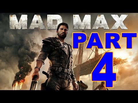 Mad Max Gameplay Walkthrough Part 4 - Story Mission - Righteous Work [1080p HD Xbox One ]
