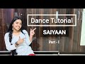 DANCE TUTORIAL || PART - I || SAIYAAN || SARITA NEGI