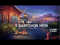 Come Thru X Baarishon Mein MTVR Mashup Darshan Raval X Jeremy Zucker Full Version ️