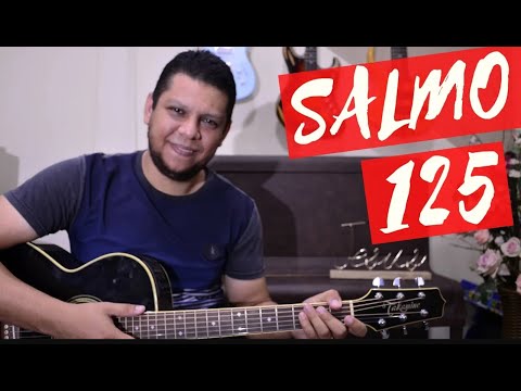 Salmo 125 - Salmos e Canções