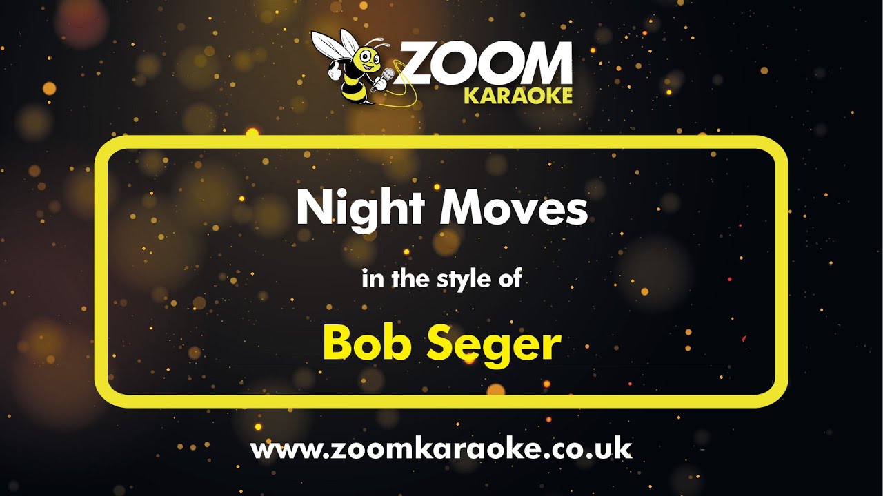 Bob Seger - Night Moves - Karaoke Version from Zoom Karaoke
