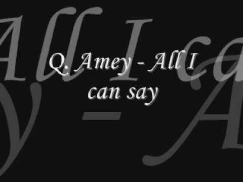 Q. Amey - All I can say