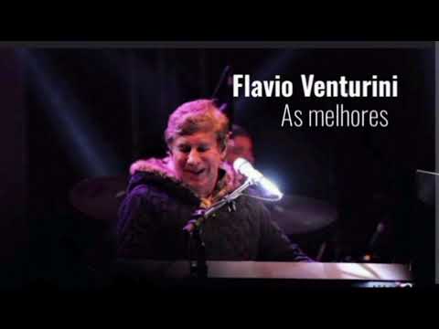 Flavio Venturini As Melhores