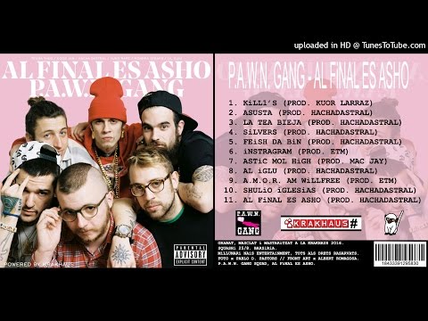 P.A.W.N. GANG - 9. A.M.O.R. AM WiLLFREE (PROD. ETM) [AL FiNAL ES ASHO LP]
