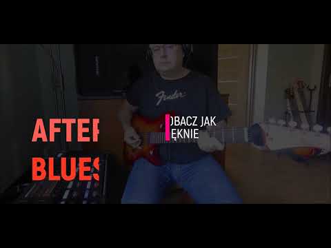 After Blues - Zobacz jak pięknie - Solo cover