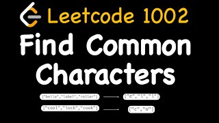 YouTube video 'Leetcode 1002: Find Common Characters'