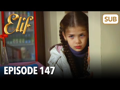 Elif Episode 147 | English Subtitle