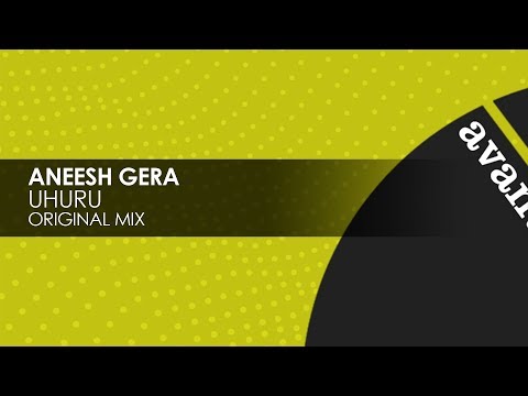 Aneesh Gera - Uhuru [Avanti]