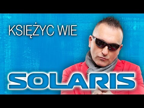 Solaris - Księżyc wie (Oficjalny teledysk)