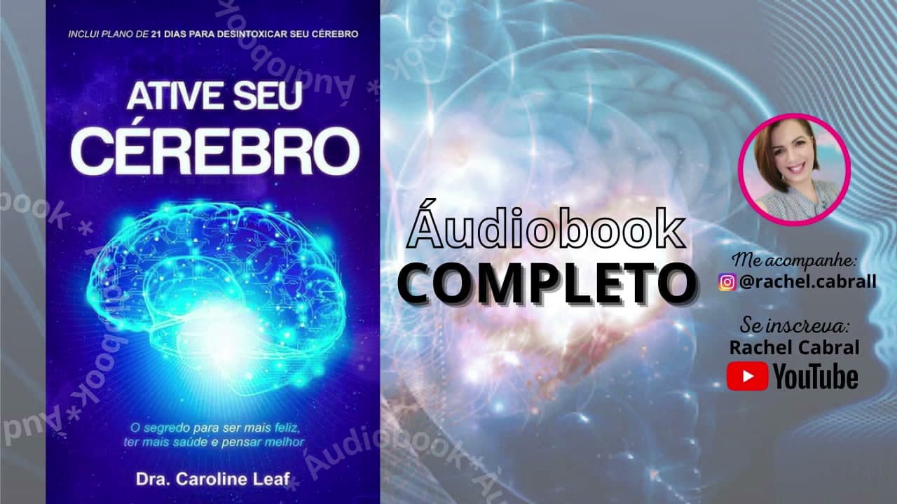 COMPLETO| Ative Seu Cérebro de Dra. Caroline Leaf