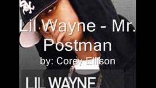lil wayne - mr. postman