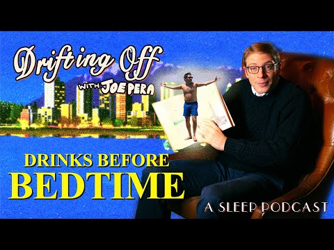 Drifting Off w/ Joe Pera | S2E3 | Drinks Before Bedtime ft. Carmen Christopher