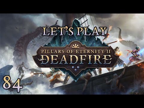 Let's Play Pillars of Eternity 2 Part 84: Ghost Boat