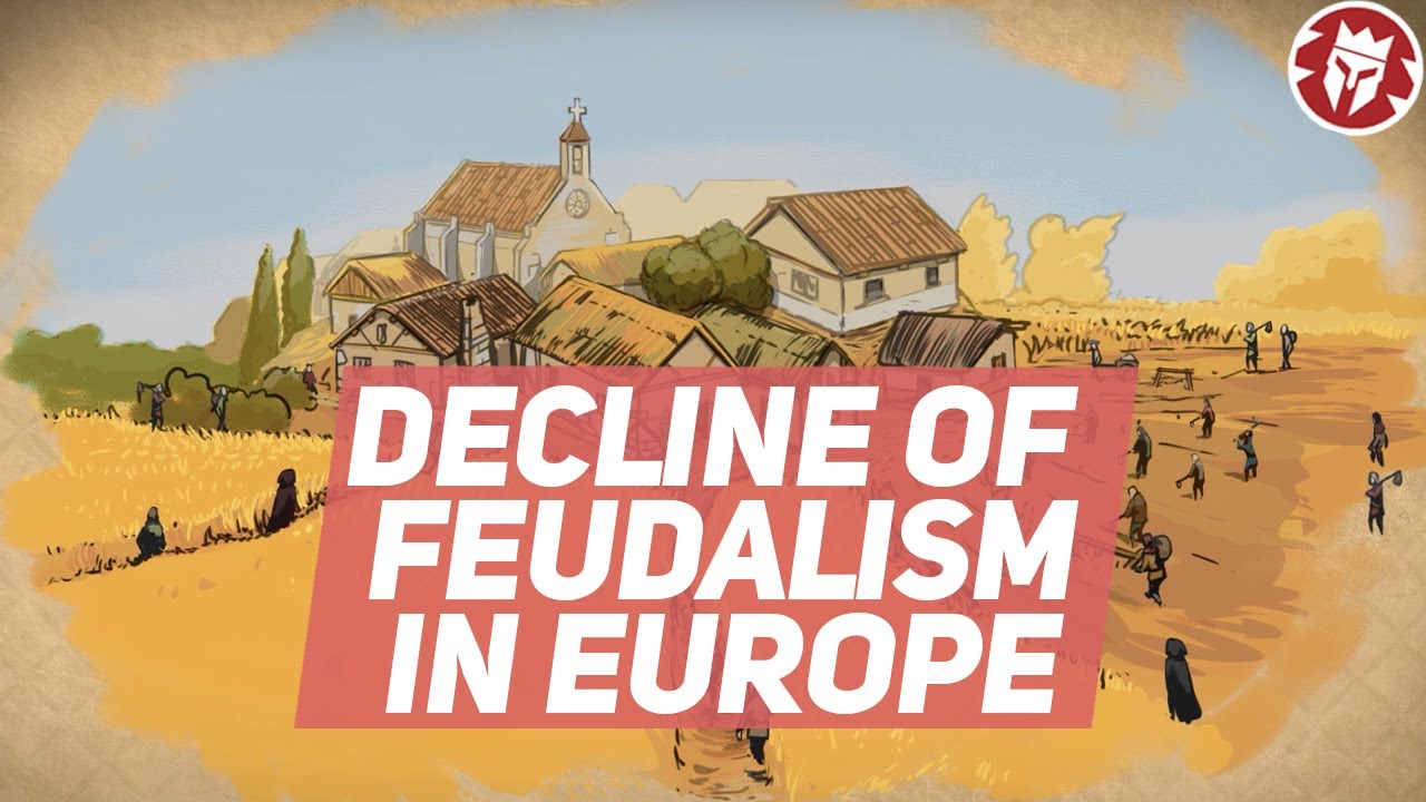 Why did Europe end feudalism?
