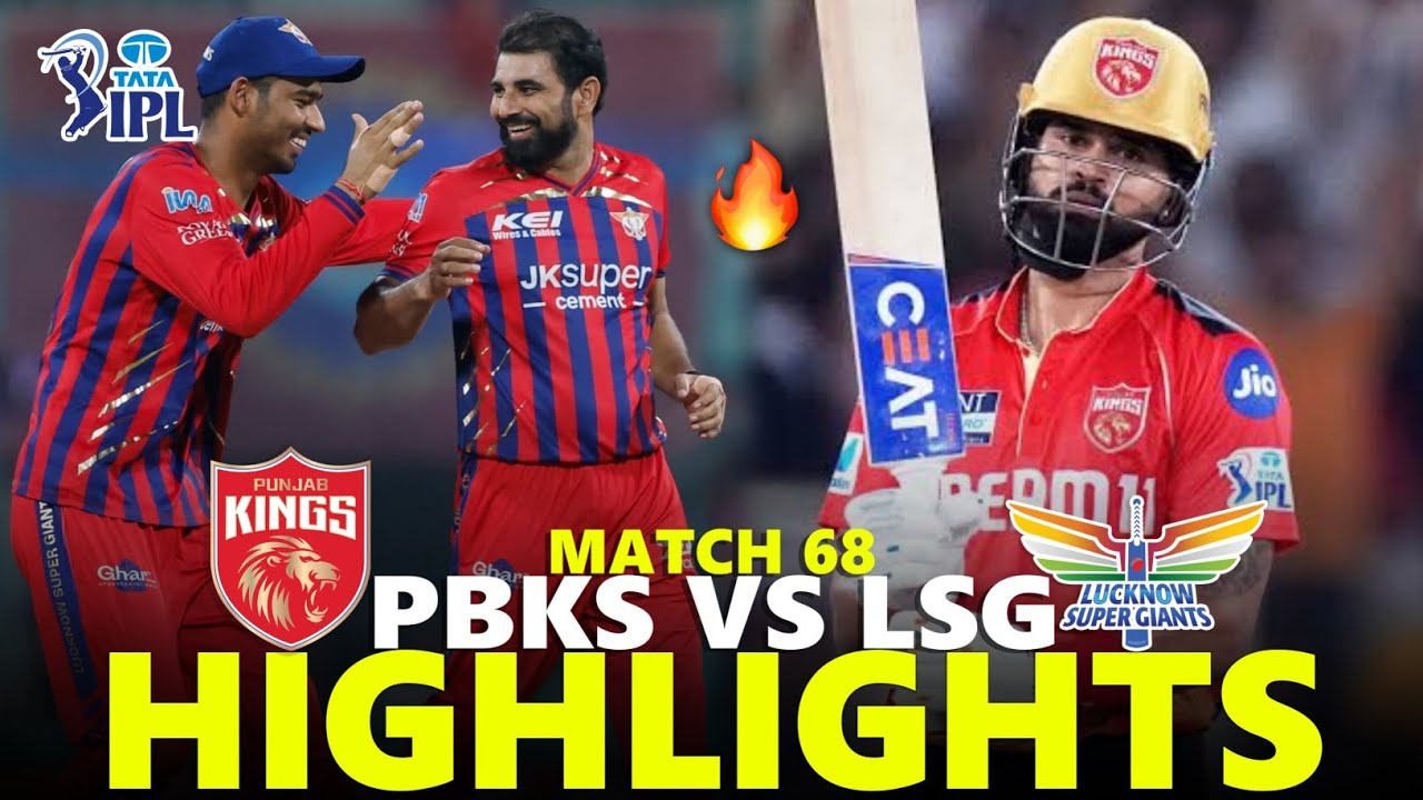 Punjab Kings vs Lucknow Super Giants Highlights Match 68 IPL 2026 | PBKS VS LSG