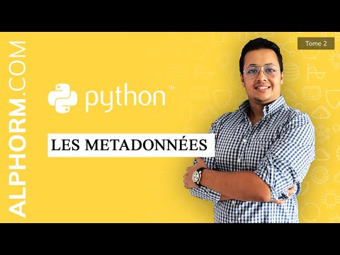 Formation Python pour les pentesteurs 2 2 | Les Metadonnées