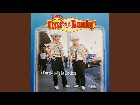 El Corrido de la Pacific