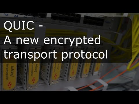 QUIC - A new encrypted transport protocol