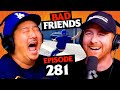 Ouch W Marc Maron Ep 281 Bad Friends