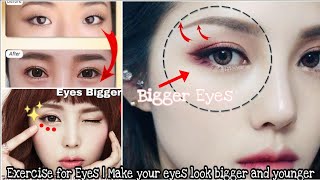 Exercise for eyes | Make your eyes look Bigger and Younger | Bài tập làm cải thiện nếp nhăn khóe mắt