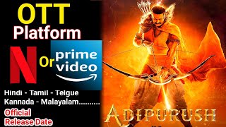 adipurush movie netflix par aayegi ya fir amazon prime video par | adipurush ott release date