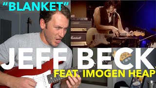 Guitar Teacher REACTS: Jeff Beck &amp; Imogen Heap - Blanket | LIVE