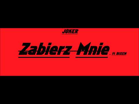 Jokero ft. Bixen - Zabierz Mnie [prod. Jokero]