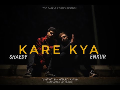 kare Kya (Diss To Pakistani Rapper Chen k & Sunny Khan Durrani) || Official Video | Shaedy X Enkur||