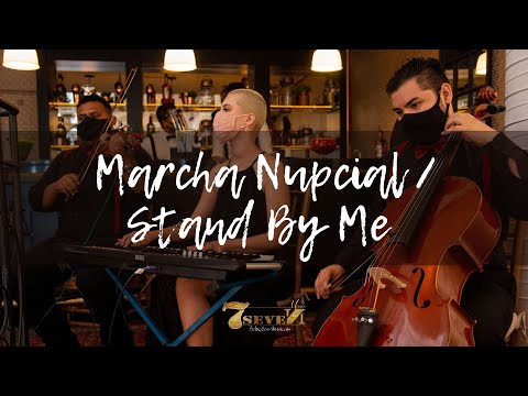 Marcha Nupcial + Stand By Me - Ben E. King