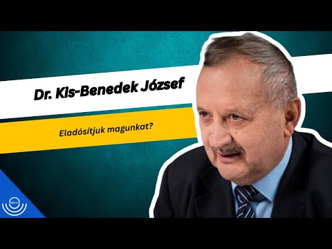 Pirkadat: Dr. Kis-Benedek József – Eladósítjuk magunkat?