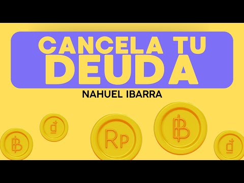 CANCELA TU DEUDA | Lider: Nahuel Ibarra
