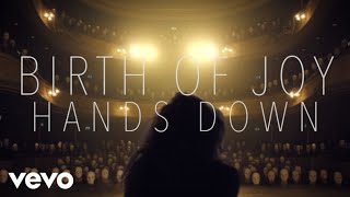 Birth Of Joy - Hands Down