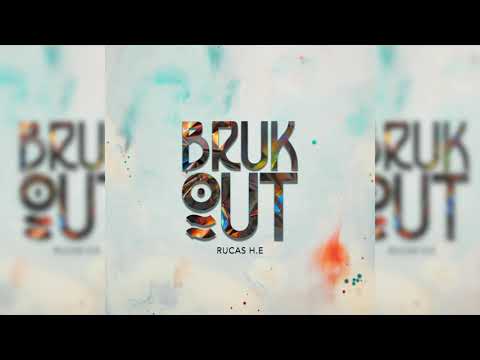 Rucas H.E - Bruk Out - "Soca 2020"