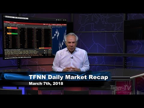 March 7th Market Recap with Tom O'Brien on TFNN