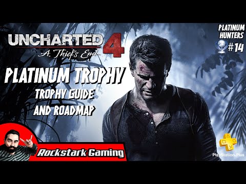 Uncharted 4 A Thief's End Trophy Guide - Plundering for the Plat (PS+ 5/22) | PLATINUM HUNTERS #14