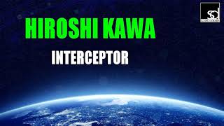 Hiroshi Kawa - Interceptor