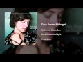 Catherine MacLellan - Dark Dream Midnight