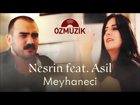 Nesrin & Asil - Meyhaneci (Offical Music Video)