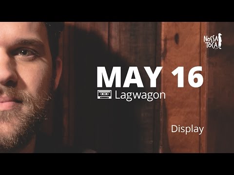 May 16 - Lagwagon (Display cover) Nossa Toca